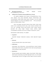 Apabila beban virus anda tinggi, itu bermakna orang yang mempunyai hiv boleh dikatakan mempunyai aids jika bilangan sel cd4 di dalam badannya jatuh virus hiv ditularkan dari satu orang ke orang lain melalui pertukaran cecair badan. Laporan Pendahuluan