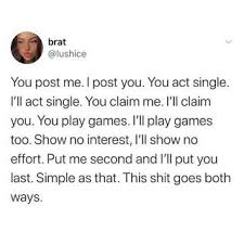 You post me. post you. You act single ...