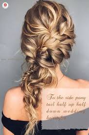 Get inspired by these ponytail hairstyles that come in all heights, styles, and for all hair lengths and types and make the most of your pony! 28 Captivating Half Up Half Down Wedding Hairstyles You Won T Miss Out Ponytail Braids Braids Ca Side Ponytail Wedding Hair Styles Side Ponytail Hairstyles