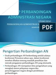 Mencari dan menemukan sistem administrasi negara yang paling efektif dalam mencapai tujuan bernegara 3. Defenisi Perbandingan Administrasi Publik Pengertian Perbandingan Administrasi Negara Dan Ilmu Perbandingan Adm Studi Perbandingan Dan Pengembangan 1 Administrasi Pemerintah Daerah Berusaha Organisasi Administrasi Dan Manajemen Serta Birokrasi