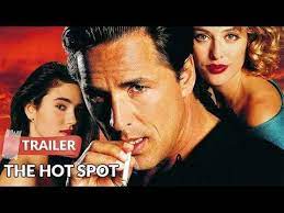 The Hot Spot 1990 Trailer Don Johnson Virginia Madsen Youtube In 2021 Hot Spot Don Johnson Jennifer Connelly Young
