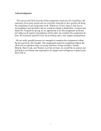In thesis writing, you should give credit to the department, people, funding bodies in a separate acknowledgement section if they helped you during your project. Acknowledgement For Assignment