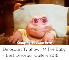 Since then, countless memes have been created, with captions including do not google 500 teeth dinosaur. 25 Best Memes About Dinosaurs Tv Show Dinosaurs Tv Show Memes