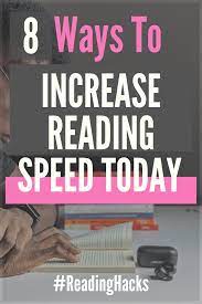 Increase Reading Speed - 8 Hacks | Increase Reading Speed, Speed Reading,  How To Read Faster