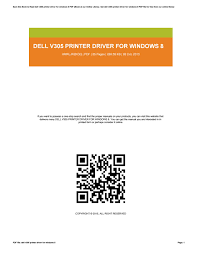 Very often issues with dell v305 begin only after the warranty period ends and you may want to find how to repair it or just do some service work. Dell V305 Printer Driver For Windows 8 By Balanc3r74 Issuu