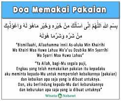 Berikut ini adalah doa ketika mengenakan pakaian. Doa Memakai Pakaian Arab Latin Arti Dan Maknanya