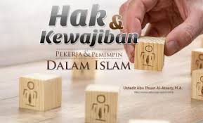 Check spelling or type a new query. Hak Dan Kewajiban Pekerja Dan Pemimpin Dalam Islam Ustadz Abu Ihsan Al Atsary M A Radio Rodja 756 Am