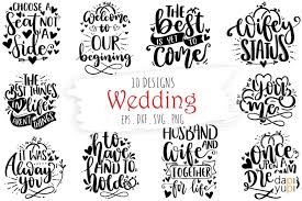 Download Wedding Svg Bundle Wedding Quotes Svg Cut Files 1255297 Hand Lettered Design Bundles