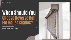 Document includes user manual user manual. When Should You Choose Reverse Roll For Roller Shades