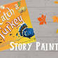 Story Painting: How to Catch a Turkey event image