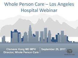 Area of downtown los angeles …residential & bridging care program currently residing in an institution of mental disease or enriched residential setting, but could be placed in the community with support …benefits advocacy program is homeless or at risk for homelessness who is over 65 or has a disability or is blind or a veteran Whole Person Care Webinar Is Available For Viewing Hospital Association Of Southern California