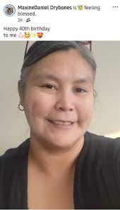 Birthday Wishes to Maxine Daniel Drybones