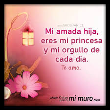 Imagen Para Mi Hija Amada Carta A Mi Hija Imagenes Para Mi Hija Te Amo Hija Imagenes