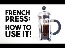 An isolated chamber stops extraction on a dime. French Press How To Use It Youtube