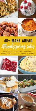 The best thanksgiving side dishes for turkey day! The Best List Of Thanksgiving Side Dishes You Can Make Ahead It S Always Autumn