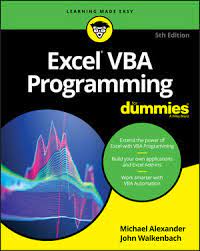 Excel, along with the other members of microsoft office, includes the vba language. Excel Vba Programming For Dummies 5th Edition Wiley