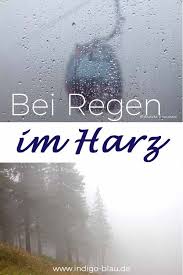Regen Im Harz Ab Auf Den Wurmberg Harz Urlaub Harz Urlaub Mit Kindern Kurzurlaub Im Harz