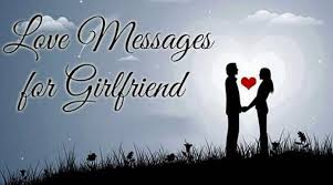 Either my eyes are closed or 33. Love Messages For Girlfriend Romantic Text Message Girlfriend
