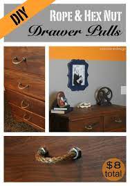 Create These Unique Drawer Pulls For Only 8 For The Entire Project That S 1 Each Use Rope And Hex Nuts To Crea Home Design Diy Drawer Pulls Furniture Diy