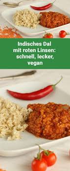 Rezept Veganes Dal Mit Roten Linsen Kokos Und Tomaten Rezept Rote Linsen Linsen Rezepte