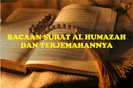 Surat al humazah beserta artinya. Teks Bacaan Surat Al Humazah Tulisan Arab Dan Latin Serta Terjemahannya