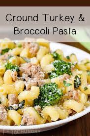Easy Ground Turkey Pasta Broccoli Dinner Recipe Ground Turkey Pasta Ground Turkey Recipes Healthy Healthy Turkey Recipes