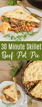30 Minute Skillet Beef Pot Pie Recipe Quick Easy Oh Sweet Basil Recipe Beef Pot Pie Recipe Beef Pot Pies Pot Pie