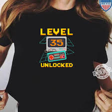 A level is used to make something horizontal with the earth's surface. Level 35 Unlocked Gamer 35th Birthday 35 Years Old Shirt
