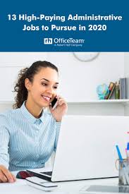 13 Positions Listed In The Salary Guide In Which Administrative Professionals Can Earn Attractive W Administrative Jobs Administration Executive Assistant Jobs