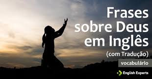 Frases Sobre Deus Em Ingles Com Traducao English Experts