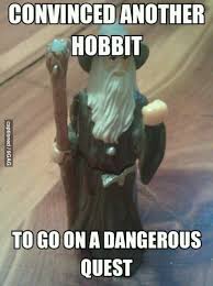 Success Gandalf The Hobbit Hobbit Memes The Hobbit Movies