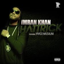 Hattrick Song Lyrics Imran Khan Yaygo Musalini Snooplyrics Khan was signed to prestige records. hattrick song lyrics imran khan