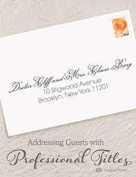 How To Properly Address Wedding Invites With Professional Titles Magnetstreet C Addressing Wedding Invitations Address Label Template Wedding Address Labels