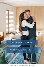 If you're apart, play a game online using playingcards.io or houseparty.com. Our Favorite Date Night At Home Ideas Finding Beautiful Truth