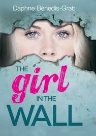 The Girl in the Wall by Daphne Benedis-Grab