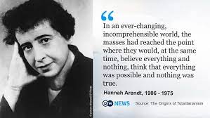 Best totalitarianism quotes selected by thousands of our users! Why The World Is Turning To Hannah Arendt To Explain Trump Books Dw 02 02 2017