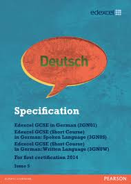 Edexcel German Gcse 2gn01 Specification Exam June 2017 Onwards Http Qualifications Pearson Com Content Aqa English Language Education Reform Uk Education
