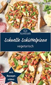 Was Koche Ich Heute Schnelle Schuttelpizza Fast Food Einfach Und Lecker Mit Rezeptvideo Das Alnatura R Rezepte Fingerfood Vegetarisch Gesunde Rezepte