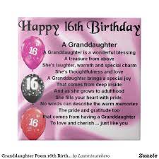 Oct 31, 2017 · 12. Granddaughter Poem 16th Birthday Ceramic Tile Zazzle Com 16th Birthday Quotes Happy 16th Birthday 16th Birthday Wishes