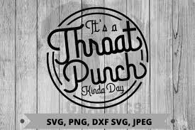 Download Throat Punch Kinda Day Graphic By Pit Graphics Creative Fabrica PSD Mockup Templates