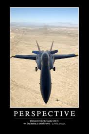 Not to mention, i once learned the hard way that they really do call the military out on you. Perspective Inspirational Quote And Motivational Poster Photographic Print Allposters Com