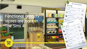 Why not check out some mods? Neue Die Sims 4 Mod Ermoglicht Supermarkt Simtimes