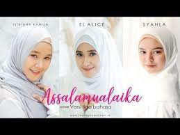 Assalamualaika Versi Tiga Bahasa Fitriana El Alice Syahla Cover Youtube Tune Music Cover Music Mix