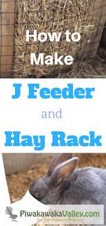 Create a cheap hay rack for your guinea pig or rabbit. How To Make A J Feeder And Hay Rack For Your Rabbits Or Chickens Hay Racks Rabbit Feeder Rabbit