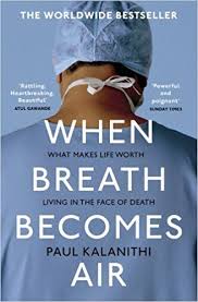When Breath Becomes Air When Breath Becomes Air Books To Read Moving Books