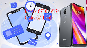 Encender el dispositivo con la tarjeta sim del operador original. Unlock G710p V17a Lg G7 Thinq Desbloquear Gratis Youtube