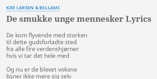 De Smukke Unge Mennesker Lyrics By Kim Larsen Bellami De Kom Flyvende Med