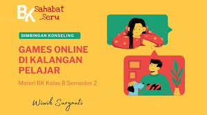 Check spelling or type a new query. Game Online Di Kalangan Pelajar Materi Bk Kelas 8 Semester 2