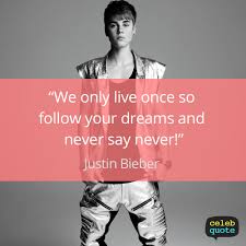 Justin Bieber Quote About Dream Life Never Success Justin Bieber Quotes Birthday Quotes Funny For Him Justin Bieber Facts