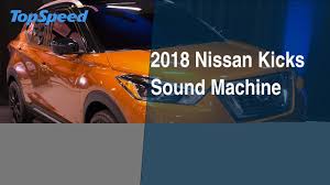 Pricing and which one to a continuously variable automatic transmission (cvt) handles shifting duties and drives the front. 2018 Nissan Kicks Sound Machine Pictures Photos Wallpapers And Video Top Speed